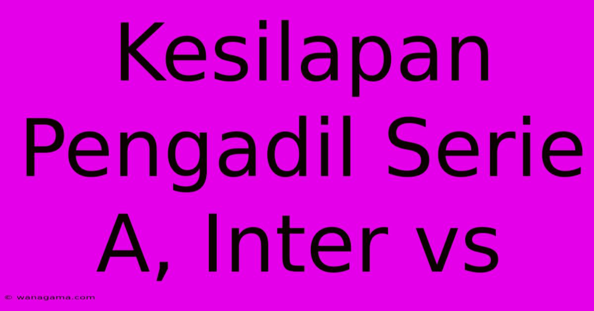 Kesilapan Pengadil Serie A, Inter Vs