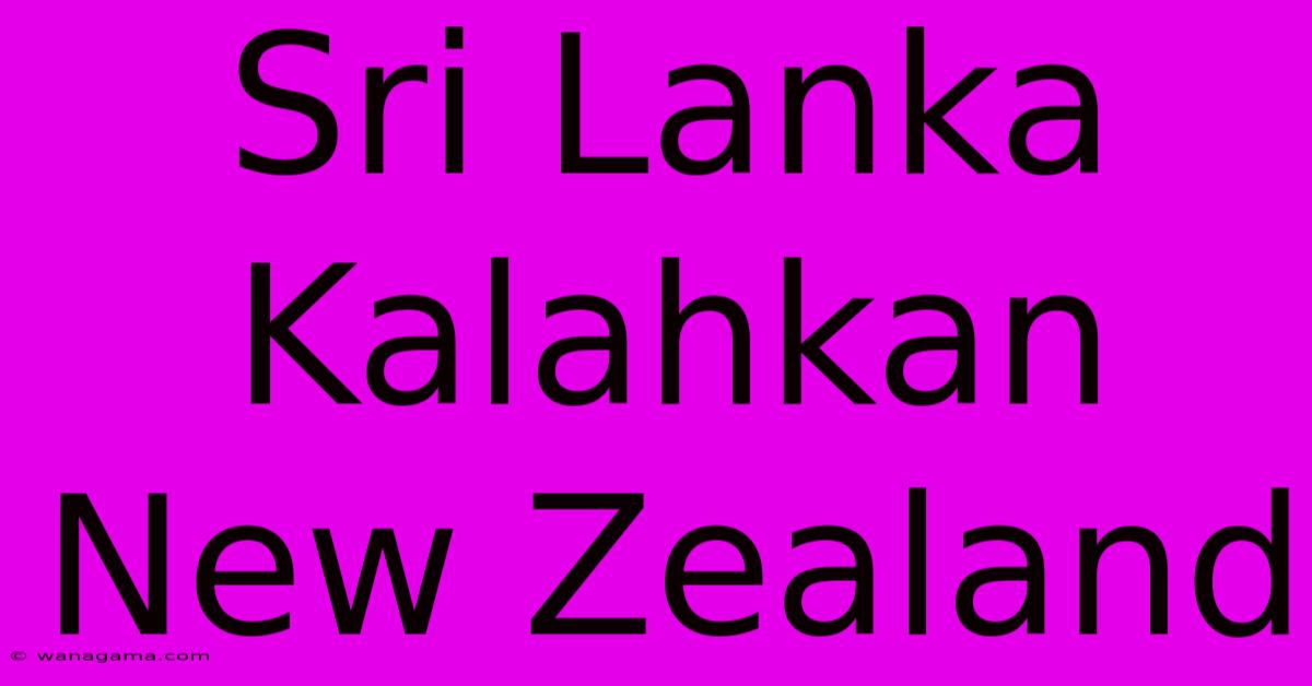 Sri Lanka Kalahkan New Zealand